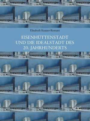 cover image of Eisenhüttenstadt und die Idealstadt des 20. Jahrhunderts